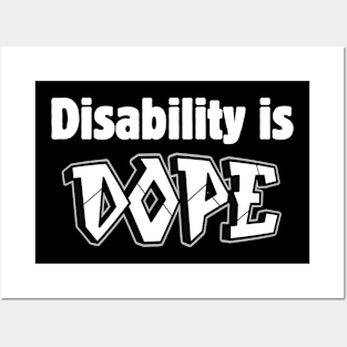 Disability is DOPE Posters and Art